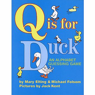 Q Is for Duck: An Alphabet Guessing Game Paperback