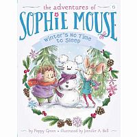 Sophie Mouse #6: Winters No Time to Sleep paperback