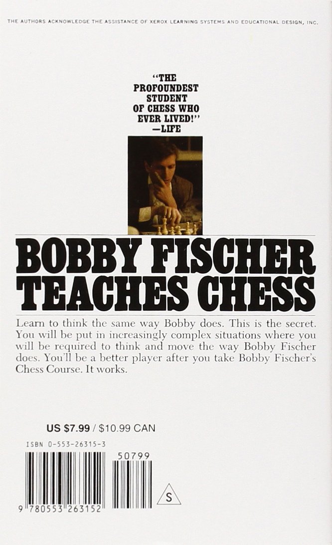 Bobby Fischer Teaches Chess by Bobby Fischer