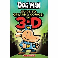 Dog Man: Guide to Creating Comics in 3-D Hardback