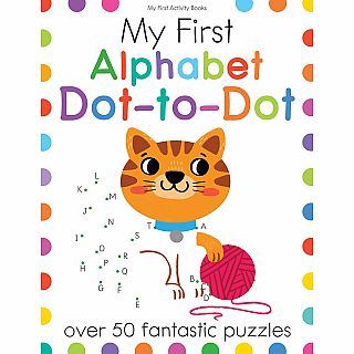 My First Alphabet Dot-to-Dot: Over 50 Fantastic Puzzles Paperback