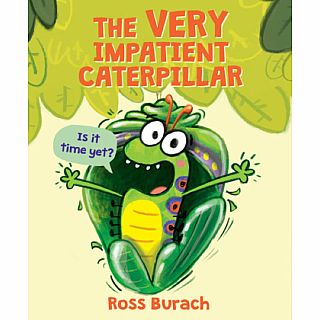 The Very Impatient Caterpillar Hardback