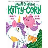Bubbly Beautiful Kitty-Corn: A Picture Book