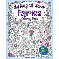 My Magical World! Fairies Coloring Book Paperback