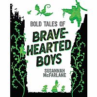 Bold Tales of Brave-Hearted Boys Hardback
