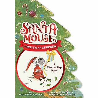 Santa Mouse Christmas Surprise Lift-the-Flap Board Book