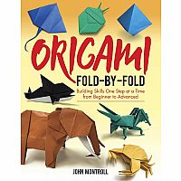 Origami Fold-by-Fold: Building Skills One Step at a Time from Beginner to Advanced Paperback