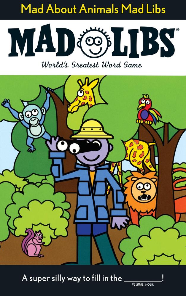 Mad About Animals Mad Libs Paperback - Grandrabbit's Toys in Boulder