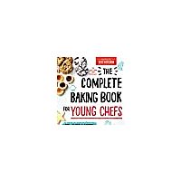 The Complete Baking Book for Young Chefs Hardcover