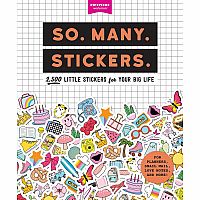 So. Many. Stickers.: 2,500 Little Stickers for Your Big Life Paperback