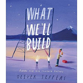 What We'll Build: Plans For Our Together Future Hardback