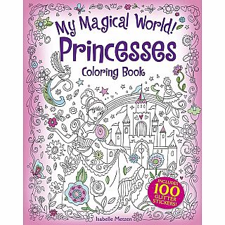 My Magical World! Princesses Coloring Book Paperback