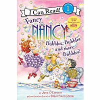 Fancy Nancy: Bubbles, Bubbles, and More Bubbles! Paperback