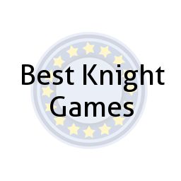 Best Knight Games